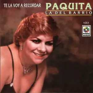 Paquita La del Barrio - Te la voy a recordar    (1993)