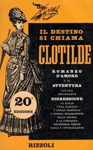 Giovannino Guareschi - Il destino si chiama Clotilde