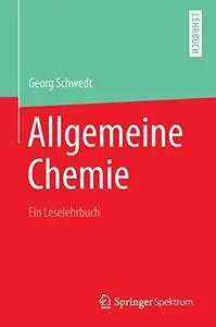 Allgemeine Chemie - ein Leselehrbuch 