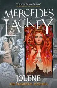 «Elemental Masters – Jolene» by Mercedes Lackey