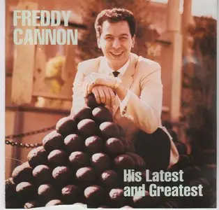 Freddy Cannon - His Latest & Greatest (1990)