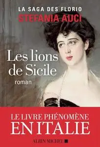 Stefania Auci, "Les lions de Sicile"