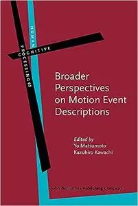 Broader Perspectives on Motion Event Descriptions