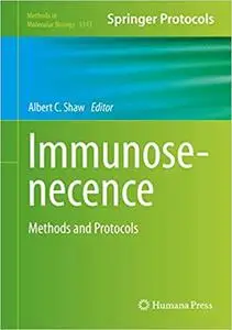 Immunosenescence: Methods and Protocols