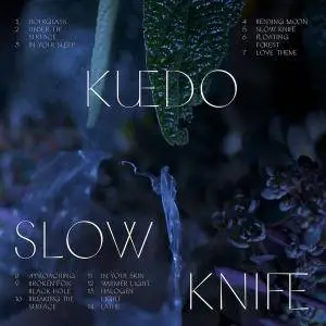 Kuedo - Slow Knife (2016)