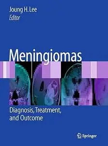Meningiomas: Diagnosis, Treatment, and Outcome (Repost)