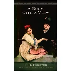 A Room With a View : A Novel By E.M. Forster