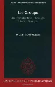 Lie Groups: An Introduction through Linear Groups