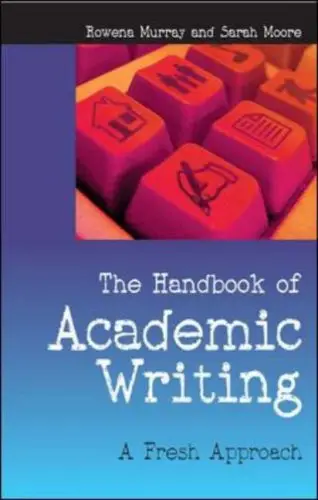 The Handbook of Academic Writing - A Fresh Approach