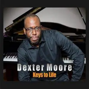 Dexter Moore - Keys to Life (2017)