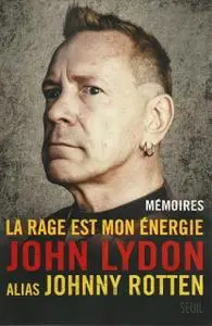 Johnny Rotten, "La rage est mon énergie. Mémoires"