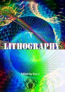 "Lithography" ed. by Eva Li
