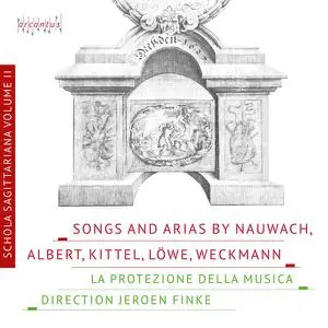 La Protezione della Musica - Songs and Arias by Kittel, Albert, Nauwach, Weckmann and Löwe - Schola Sagittariana Vol. 2 [24/96]