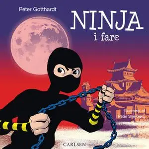 «Ninja i fare» by Peter Gotthardt