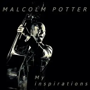 Malcolm Potter - My Inspirations (2023) [Official Digital Download]