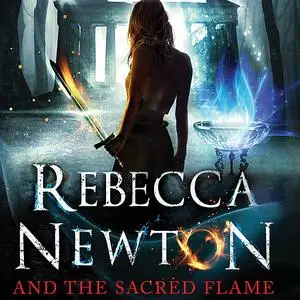 «Rebecca Newton and the Sacred Flame» by Mario Routi