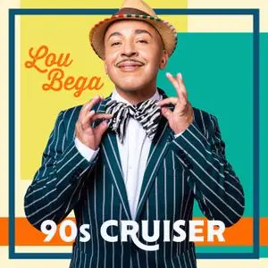 Lou Bega - 90s Cruiser (2021) [Official Digital Download]