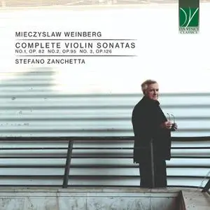 Stefano Zanchetta - Weinberg - Complete Violin Sonatas (2023) [Official Digital Download 24/96]