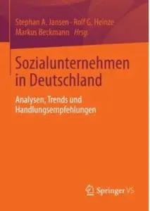Sozialunternehmen in Deutschland: Analysen, Trends und Handlungsempfehlungen [Repost]