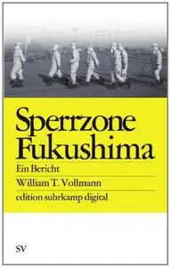 Sperrzone Fukushima es digital: Ein Bericht