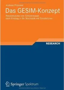 Das GESIM-Konzept: Rekonstruktion von Schülerwissen beim Einstieg in die Stochastik mit Simulationen [Repost]