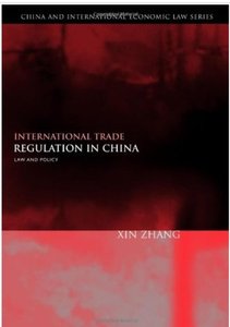 International Trade Regulation in China: Law and Policy [Repost]