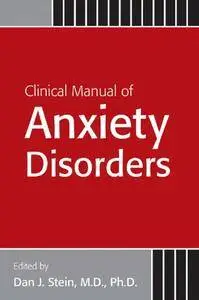 Clinical Manual of Anxiety Disorders (Repost)