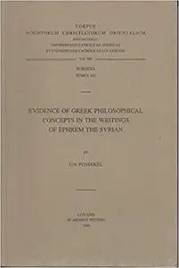 Evidence of Greek Philosophical Concepts in the Writings of Ephrem the Syrian