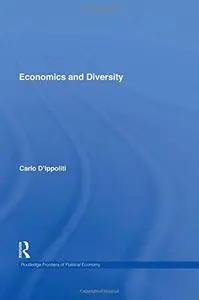 Economics and Diversity (Routledge Frontiers of Political Economy)