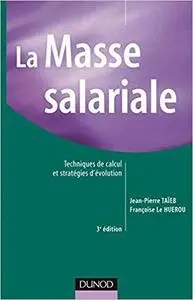 La Masse salariale : Techniques de calcul et stratégies d'évolution [Repost]