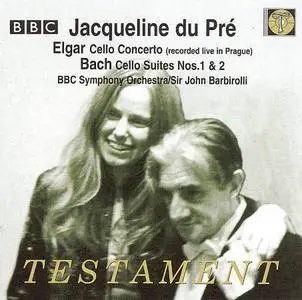 Jacqueline du Pré, BBC Symphony Orchestra, John Barbirolli - Elgar: Cello Concerto, J.S. Bach: Cello Suites Nos. 1 & 2 (2005)