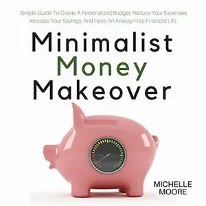 Minimalist Money Makeover [Audiobook]
