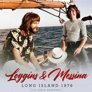 Loggins & Messina - Long Island 1976 (2023)