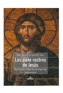 «Los siete rostros de Jesús» by Juan Manuel de Castells Tejón