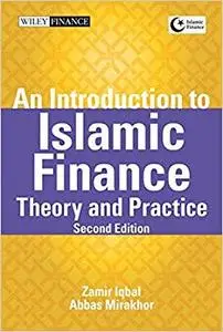 An Introduction to Islamic Finance: Theory and Practice (Repost)