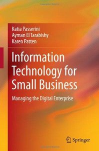 Information Technology for Small Business: Managing the Digital Enterprise (Repost)