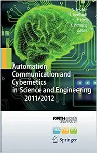 Automation, Communication and Cybernetics in Science and Engineering 2011/2012