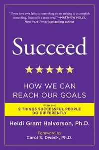 Succeed: How We Can Reach Our Goals (repost)