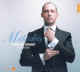 Melodies - Stephane Degout, Helene Lucas (2011)