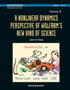 A Nonlinear Dynamics Perspective Of Wolfram's New Kind of Science, Volume II 