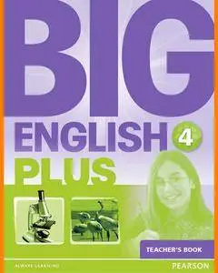 ENGLISH COURSE • Big English Plus • Level 4 • TEACHER'S BOOK (2015)