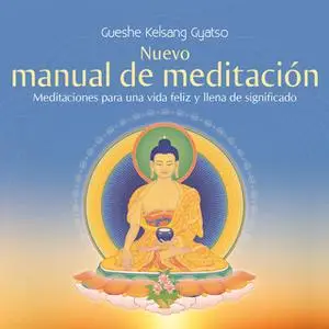 «Nuevo manual de meditación» by Gueshe Kelsang Gyatso