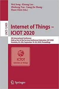 Internet of Things - ICIOT 2020: 5th International Conference, Held as Part of the Services Conference Federation, SCF 2