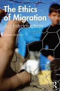 The Ethics of Migration: An Introduction