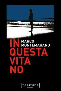 Marco Montemarano - In questa vita no