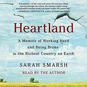 Heartland: A Memoir of Working Hard and Being Broke in the Richest Country on Earth [Audiobook]