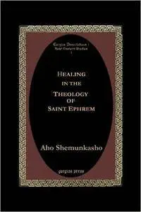 Healing in the Theology of Saint Ephrem