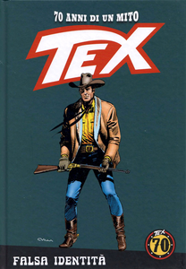 Tex - 70 Anni Di Un Mito - Volume 129 - Falsa Identita