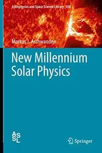 New Millennium Solar Physics (Repost)