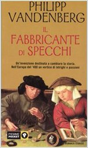 Il fabbricante di specchi - Philipp Vandenberg